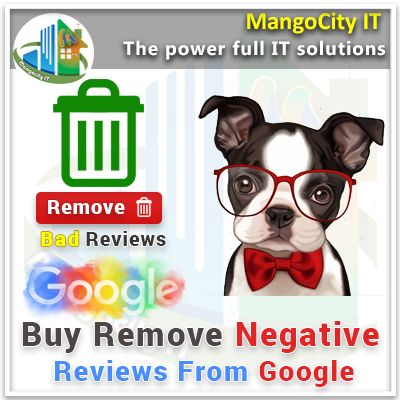 Buy Remove Negative Reviews From Google